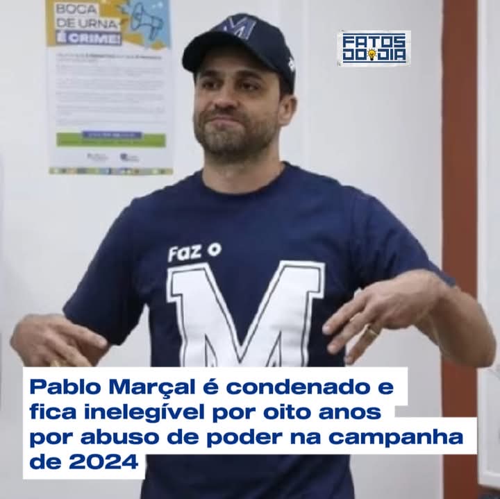 Justiça Eleitoral condena Pablo Marçal por abuso de poder e o torna inelegível por oito anos.